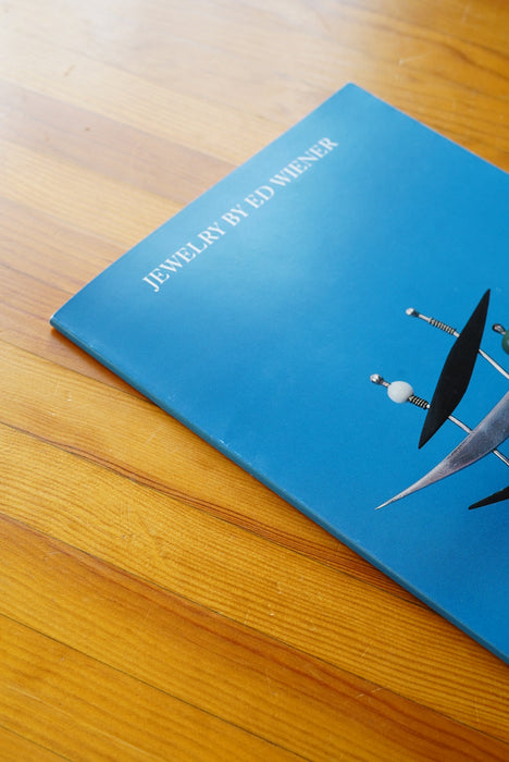 JEWELRY BY ED WIENER /SC<BR> RETROSPECTIVE EXHIBITION CATALOG<BR><BR>SOLD OUT